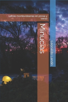 Paperback Minucias: Letras montevideanas en prosa y verso [Spanish] Book