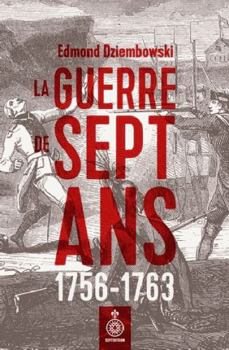 Paperback La Guerre de Sept Ans, 1756-1763 (French Edition) [French] Book