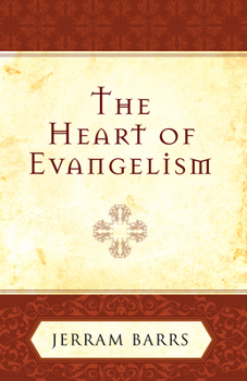 Paperback The Heart of Evangelism Book