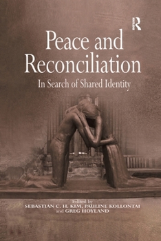 Paperback Peace and Reconciliation: In Search of Shared Identity Book