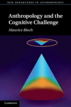 Hardcover Anthropology and the Cognitive Challenge Book