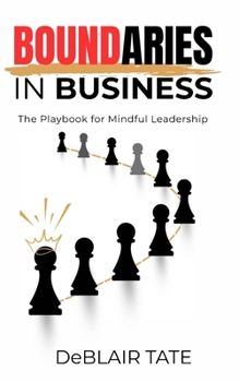Paperback Boundaries in Business: The Playbook for Mindful Leadership [Large Print] Book