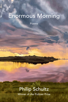 Hardcover Enormous Morning: Poems Book