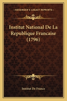 Paperback Institut National De La Republique Francaise (1796) [French] Book