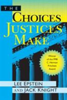 Paperback The Choices Justices Make Book