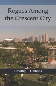 Rogues Among the Crescent City