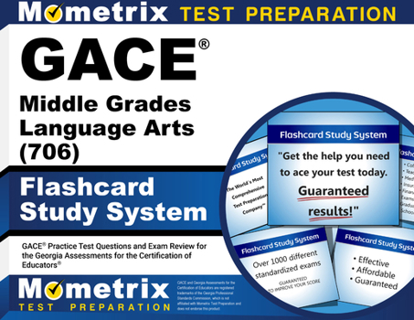 GACE Middle Grades Language Arts (706) Flashcard Study System: GACE Practice Test Questions and Exam Review for the Georgia Assessments for the Certification of Educators