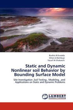 Paperback Static and Dynamic Nonlinear Soil Behavior by Bounding Surface Model Book