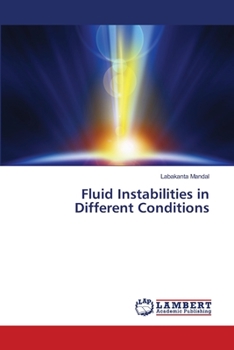 Paperback Fluid Instabilities in Different Conditions Book