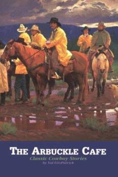 Paperback The Arbuckle Cafe: Classic Cowboy Stories Book