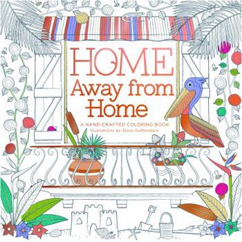 Paperback Home Away from Home: A Hand-Crafted Adult Coloring Book