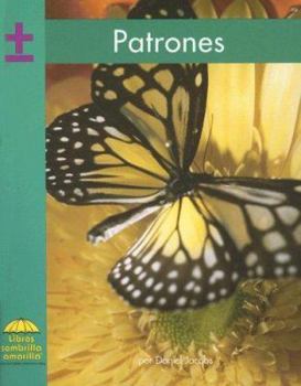 Patrones/ Patterns (Yellow Umbrella Books. Mathematics. Spanish.) - Book  of the Yellow Umbrella Books: Math ~ Spanish