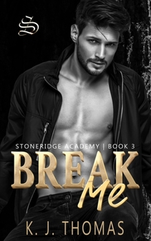 Paperback Break Me: A Dark Bully Romance Book