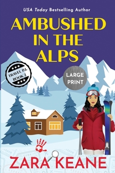 Paperback Ambushed in the Alps: Large Print Edition [Large Print] Book