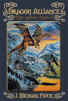 Rise against Shadow - Book #1 of the Dragon Alliance