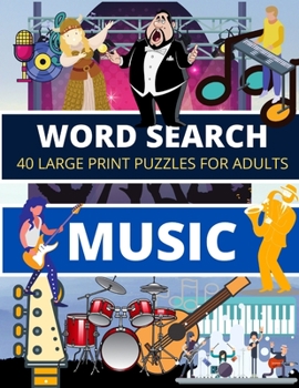 Paperback Word Search MUSIC: 40 Large Print Puzzles for Adults [Large Print] Book