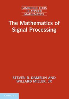 Hardcover The Mathematics of Signal Processing Book