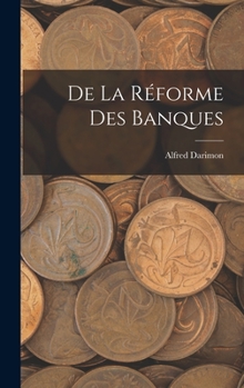 Hardcover De La Réforme Des Banques [French] Book