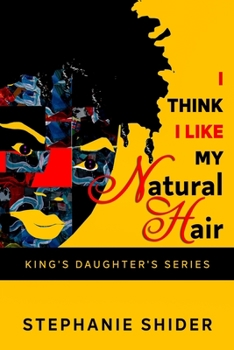Paperback I Think I Like My Natural Hair Book