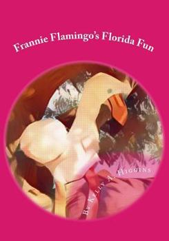 Paperback Frannie Flamingo's Florida Fun Book