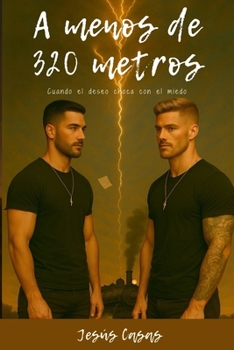 Paperback A Menos De 320 Metros [Spanish] Book