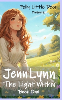 Paperback Jenn Lynn: The Light Within: Book 1 Book