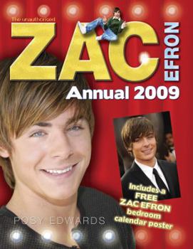 Hardcover Zac Efron Annual 2009 [With Zac Efron Calendar Poster] Book