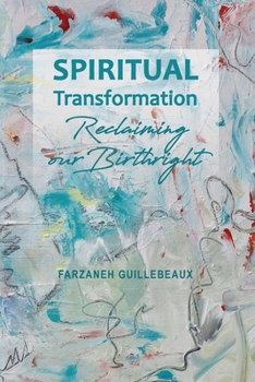 Paperback Spiritual Transformation: Reclaiming Our Birthright Book