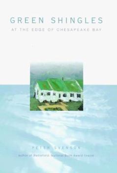 Hardcover Green Shingles: At the Edge of the Chesapeake Bay Book