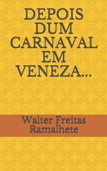 Paperback Depois Dum Carnaval Em Veneza... [Portuguese] Book