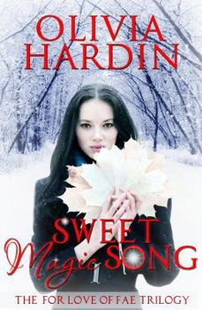 Sweet Magic Song - Book #1 of the For Love of Fae