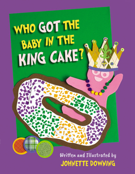 Hardcover Who Got the Baby in the King Cake? Book