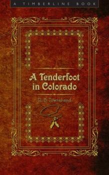 A Tenderfoot in Colorado (Timberline Book) - Book  of the Timberline Books