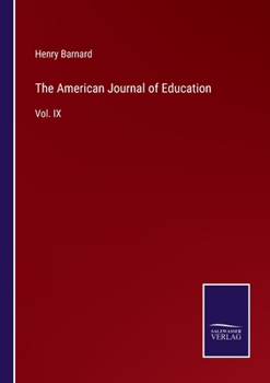 Paperback The American Journal of Education: Vol. IX Book