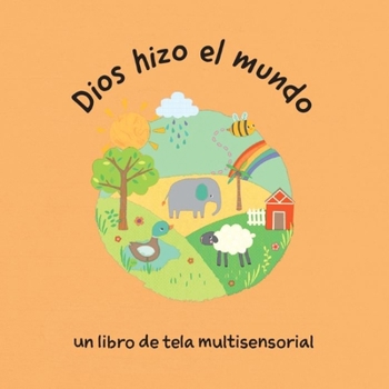 Rag Book Dios Hizo El Mundo (God Made the World) [Spanish] Book