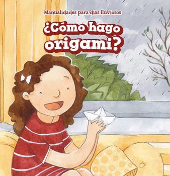 Paperback ¿Cómo Hago Origami? (How Do I Make Origami?) [Spanish] Book