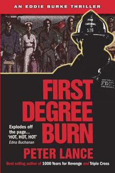 Paperback First Degree Burn: An Eddie Burke Thriller Book