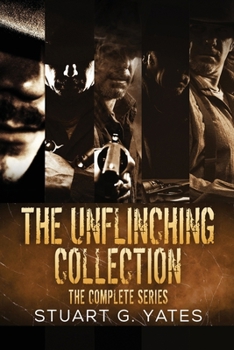 Paperback The Unflinching Collection: The Complete Series Book