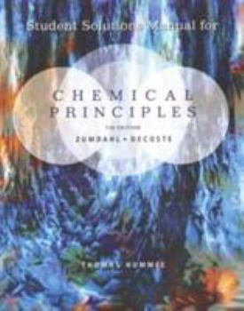 Paperback Student Solutions Manual for Zumdahl/Decoste's Chemical Principles, 7th Book