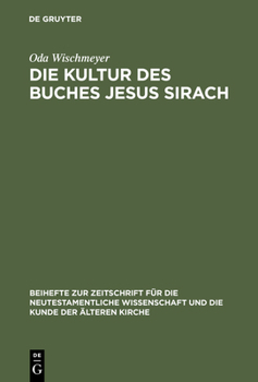 Hardcover Die Kultur Des Buches Jesus Sirach [German] Book