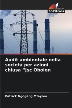 Audit ambientale nella società per azioni chiusa "Jsc Obolon (Italian Edition)