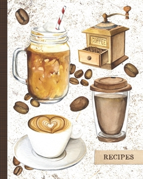 Paperback Coffee Recipe Journal: Blank Recipe Journal To Write In Book