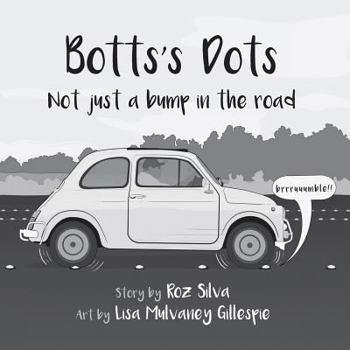 Paperback Botts's Dots: Not just a bump in the road Book