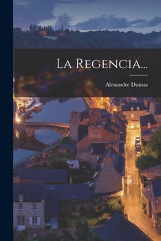 Paperback La Regencia... [Spanish] Book