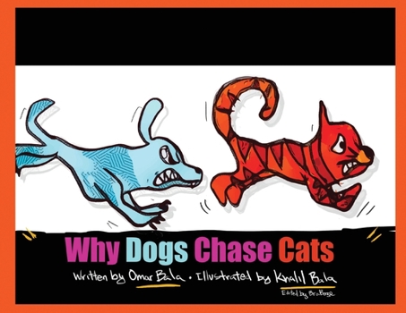 Paperback Why Dogs Chase Cats Book