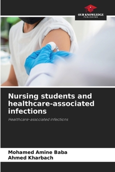 Paperback Nursing students and healthcare-associated infections Book