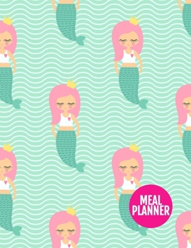 Meal Planner: Pretty Year 365 Daily - 52 Week Calendar Meal Planner Daily Weekly and Monthly For Track & Plan Your Meals Food Planning | Large 8.5 x 11 Inch | 110 Pages  - Product Code XL 034420
