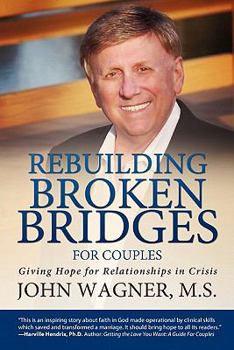 Paperback Rebuilding Broken Bridges for Couples Book