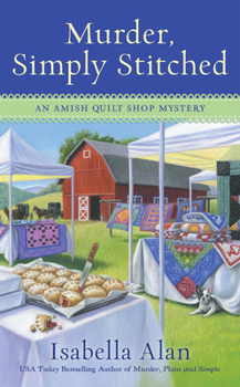 Murder, Simply Stitched - Book #2 of the Amish Quilt Shop Mystery