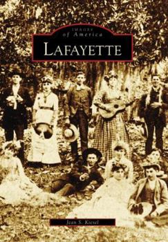 Lafayette (Images of America: Louisiana) - Book  of the Images of America: Louisiana